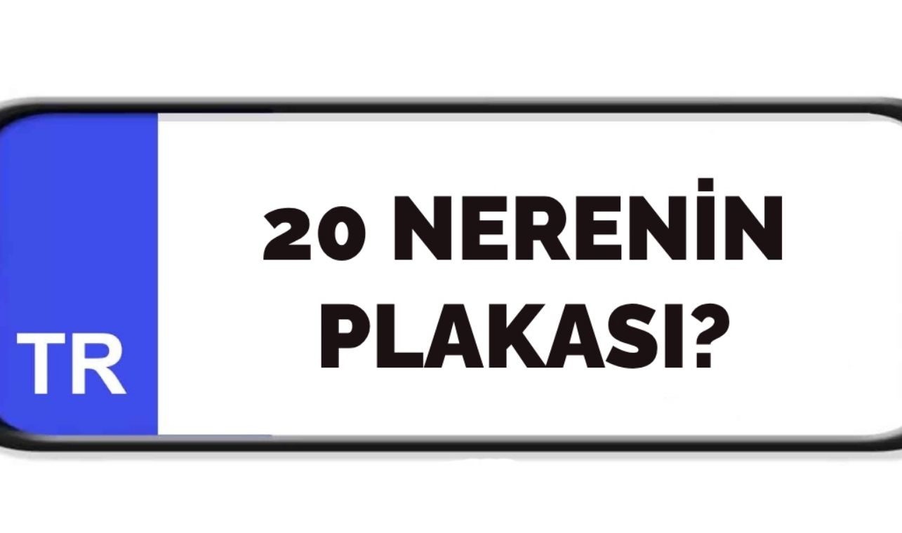 20 plaka kodu hangi ile ait